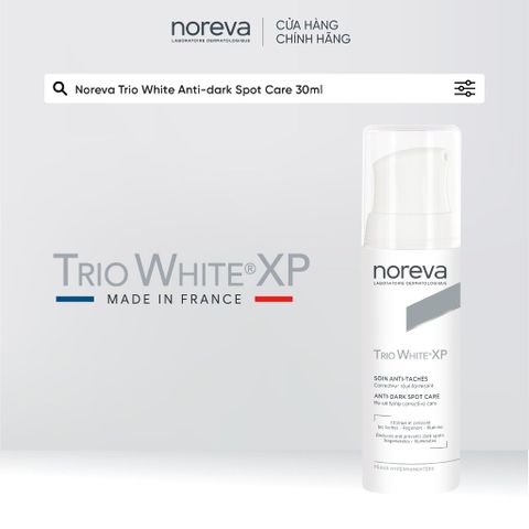  Kem dưỡng trắng sáng da và hỗ trợ ngừa nám Noreva Trio White XP Anti - Dark Spot Care 30ml 