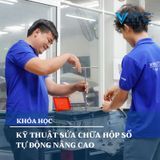  Khóa học kỹ thuật sửa chữa hộp số tự động nâng cao 