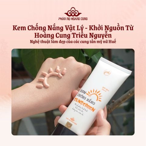 Kem Chống Nắng Vật Lý SPF50+ PA+++ Dưỡng Da Kiềm Dầu - Phấn Nụ Hoàng Cung