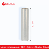  2 Màng Co PE Trong suốt - EPE1 - 50cmx3kg (lõi 0.3 kg) 