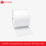  ECPF08 - Cuộn xốp PE Foam - Dày 5mm - Khổ 50cm x 50m 