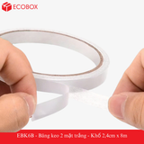  EBK6B - Băng keo 2 mặt trắng - Khổ 2,4cm x 8m 