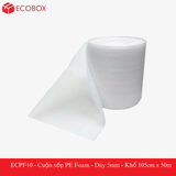  ECPF10 - Cuộn xốp PE Foam - Dày 5mm - Khổ 105cm x 50m 