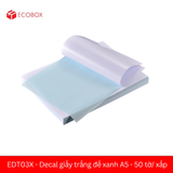  EDT03X - Decal giấy trắng đế xanh A6 - 50 tờ/ xấp 