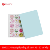  EDT02X - Decal giấy trắng đế xanh A5 - 50 tờ/ xấp 