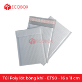  ETS0 - 16x11 cm - Túi Poly Bọc Bóng Khí 