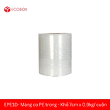  EPE1D - Màng co PE trong - Khổ 25cm x 0.9kg/ CUỘN 