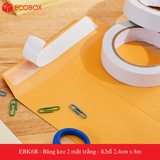 EBK6B - Băng keo 2 mặt trắng - Khổ 2,4cm x 8m 