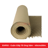  EHP5X - 0.4x50 m - Cuộn Giấy Tổ Ong Xám Chống Sóc Đóng Hàng 