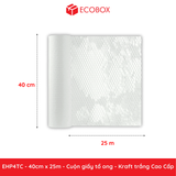  EHP4TC - 40cm x 25m - Cuộn giấy tổ ong - Kraft trắng Cao Cấp 