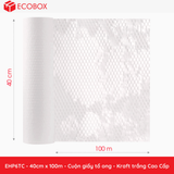  EHP6TC - 40cm x 100m - Cuộn giấy tổ ong - Kraft trắng Cao Cấp 