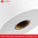 EHP6TC - 40cm x 100m - Cuộn giấy tổ ong - Kraft trắng Cao Cấp 