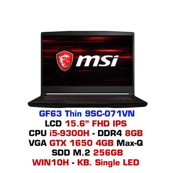  Laptop Gaming MSI GF63-9SC-071VN 