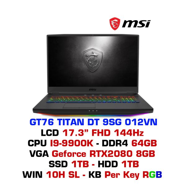  Laptop Gaming MSI GT76 Titan DT 9SG 012VN 