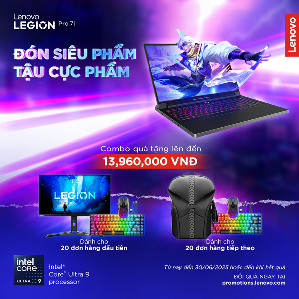  ĐÓN SIÊU PHẨM, TẬU CỰC PHẨM cùng LEGION PRO 7 16IAX10H 