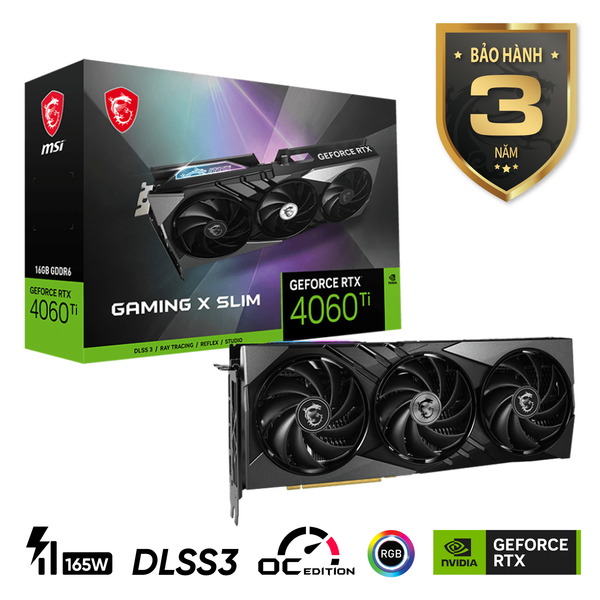 Card màn hình MSI GeForce RTX 4060 Ti GAMING X SLIM 16G