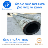  Ống Cao Su Bố Thép Phi 300MM - Ống Rồng Hút Bùn Cát - Hàng Nhập Khẩu 