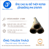  Ống Cao Su Bố Thép Phi 273(275)MM - Ống Rồng Hút Bùn Cát - Hàng Nhập Khẩu 