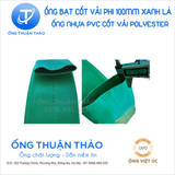  ỐNG BẠT CỐT DÙ PHI 100MM 34C XANH NGỌC - ỐNG BẠT BƠM CÁT SỎI - ỐNG THUẬN THẢO 