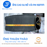  Ống Cao Su Bố Vải Phi 150mm - Hàng Nhập Khẩu - Ống Thuận Thảo 