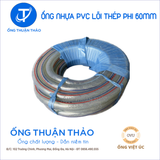  Ống Nhựa Lõi Thép Phi 60mm - Hàng Nhập Khẩu 