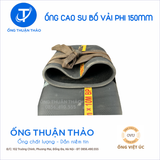  Ống Cao Su Bố Vải Phi 150mm - Hàng Nhập Khẩu - Ống Thuận Thảo 