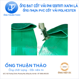  ỐNG BẠT CỐT DÙ PHI 120MM XANH NGỌC - ỐNG BƠM CÁT SỎI BÊ TÔNG - ỐNG THUẬN THẢO 