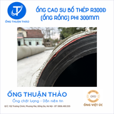  Ống Cao Su Bố Thép Phi 300MM - Ống Rồng Hút Bùn Cát - Hàng Nhập Khẩu 