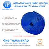  ỐNG BẠT CỐT DÙ PHI 250mm XANH GÂN - ỐNG BƠM CÁT SỎI BÊ TÔNG - ỐNG THUẬN THẢO 