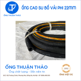  Ống Cao Su Bố Vải Phi 22mm - Hàng Nhập Khẩu - Ống Thuận Thảo 