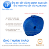  ỐNG BẠT CỐT DÙ  PHI 120mm XANH GÂN - ỐNG BƠM CÁT SỎI BÊ TÔNG - ỐNG THUẬN THẢO 