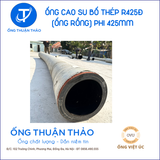  Ống Cao Su Bố Thép Phi 425MM - Ống Rồng Hút Bùn Cát - Hàng Nhập Khẩu 