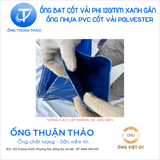  ỐNG BẠT CỐT DÙ  PHI 120mm XANH GÂN - ỐNG BƠM CÁT SỎI BÊ TÔNG - ỐNG THUẬN THẢO 