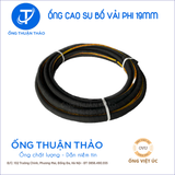  Ống Cao Su Bố Vải Phi 19mm - Hàng Nhập Khẩu - Ống Thuận Thảo 