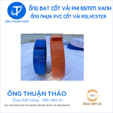  ỐNG BẠT CỐT DÙ  PHI 60mm (65mm) XANH DƯƠNG  - ỐNG BẠT NƯỚC ỐNG THUẬN THẢO 