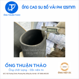  Ống Cao Su Bố Vải Phi 125mm - Hàng Nhập Khẩu - Ống Thuận Thảo 
