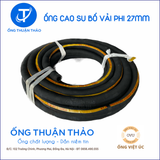  Ống Cao Su Bố Vải Phi 27mm - Hàng Nhập Khẩu - Ống Thuận Thảo 