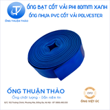  ỐNG BẠT CỐT DÙ  PHI 76mm(80mm) XANH DƯƠNG  - ỐNG BẠT NƯỚC - ỐNG THUẬN THẢO 