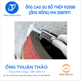  Ống Cao Su Bố Thép Phi 250MM - Ống Rồng Hút Bùn Cát - Hàng Nhập Khẩu 