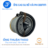  Ống Cao Su Bố Vải Phi 300mm - Hàng Nhập Khẩu - Ống Thuận Thảo 