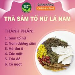 Trà lá nam sâm tố nữ, bổ huyết, hoạt huyết, làm chậm quá trình mãn kinh, giảm khô âm đạo, cân bằng nội tiết tố, đẹp da