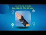  Bao đeo bảo vệ cổ tay Dr.Med DR-W021 hỗ trợ, viêm gân, viêm xương, khớp, ống cổ tay - 8 Size Trái/Phải 