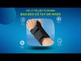  Bao đeo cổ tay ngắn Dr.Med DR-W020 bảo vệ, bong gân, trật xương, ống cổ tay, sau phẩu thuật - 8 Size Trái/Phải 