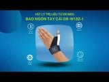  Bao đeo nẹp ngón tay cái Dr.Med DR-W132-1 bảo vệ, viêm gân, trật khớp, ổn định ngón - 1 Size 