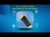  Bao đeo cổ tay & ống cổ tay Dr.Med DR-W055 hỗ trợ, ổn định chấn thương, trật xương - 1 Size 