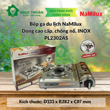  Bếp ga du lịch Namilux INOX PL2302AS dòng cao cấp, chống nổ, van an toàn 2 cấp 