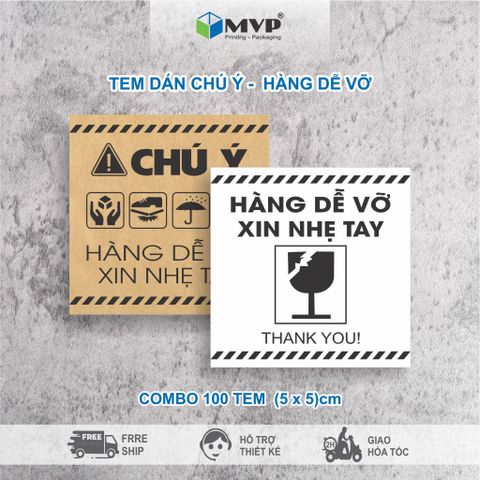  [GIÁ RẺ] Tem Chú ý HÀNG DỄ VỠ Có Keo Dán, Tem Cảnh Báo Hàng Dễ Vỡ 