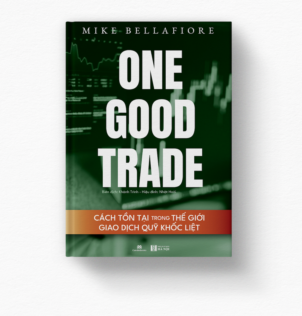 One Good Trade - Cách Tồn Tại Trong Thế Giới Giao Dịch Quỹ Khốc Liệt - Mike Bellafiore