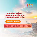  DU LỊCH KỲ CO - EO GIÓ - HÒN KHÔ 2 NGÀY 1 ĐÊM KẾT HỢP VỚI TEAMBUILDING 2024 