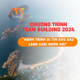  TEAM BUILDING 2025  "HÀNH TRÌNH ĐI TÌM  KHO BÁU LÀNG CHÀI NHƠN HẢI" 